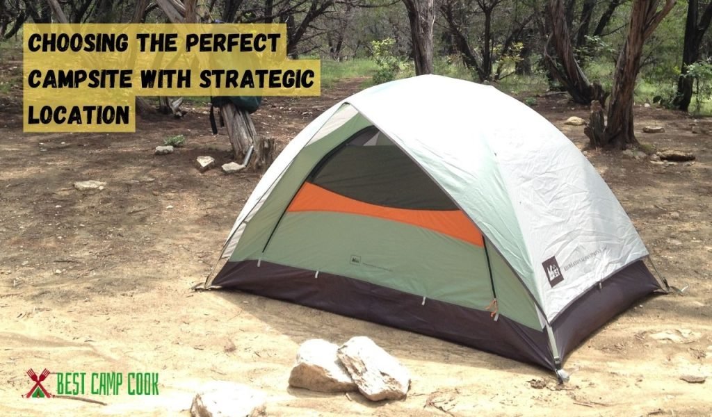 Choosing the Perfect Campsite with Strategic Location