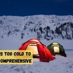 How Cold is Too Cold to Camp in Winter