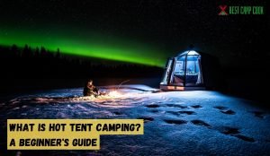What is Hot Tent Camping