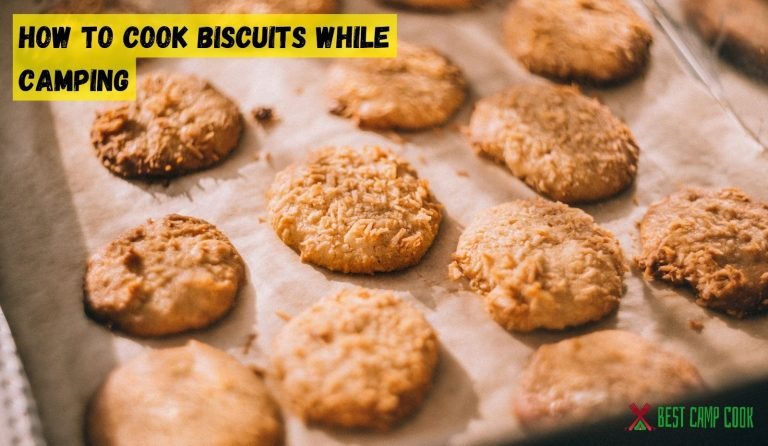 How to Cook Biscuits While Camping