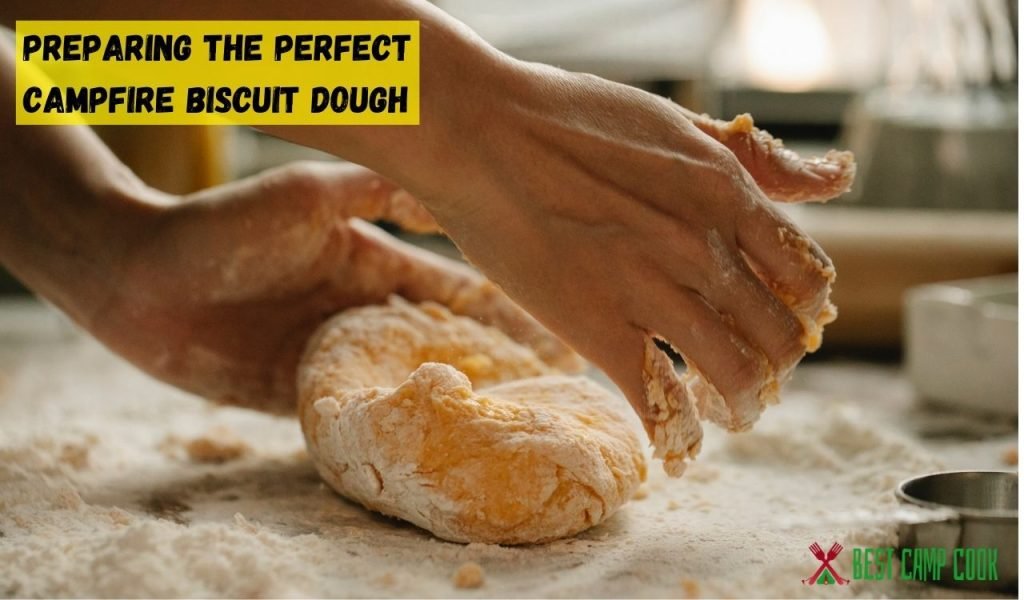 Preparing the Perfect Campfire Biscuit Dough