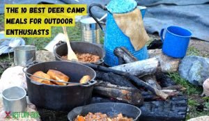 Best Deer Camp Meals