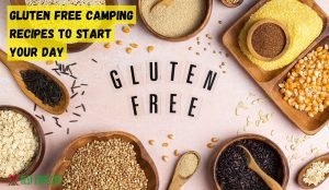 Gluten Free Camping Recipes